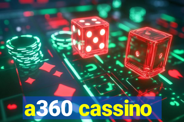 a360 cassino